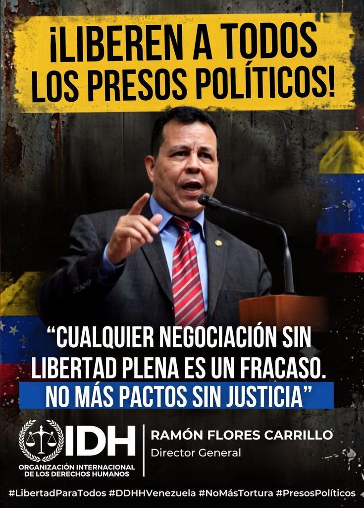 Pieza de campaña de la OIDH con Ramón Flores Carrillo, director general, y su exigencia de libertad plena para todos los presos políticos en Venezuela